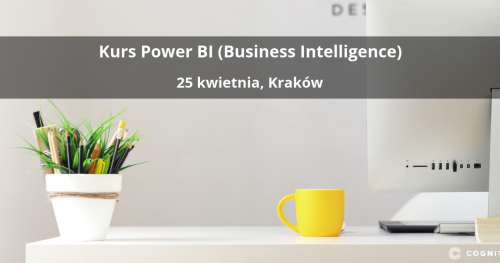 Kurs Power BI (Business Intelligence) - Kraków
