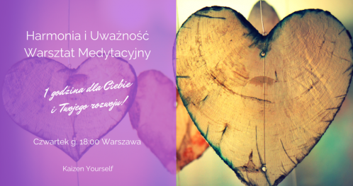 Harmonia i Uważność - Warsztat Medytacyjny Czwartki godz. 18