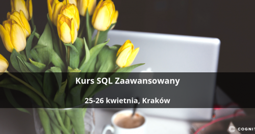 Kurs SQL Zaawansowany - Kraków