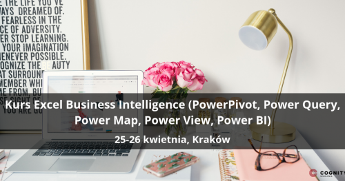 Kurs Excel Business Intelligence (PowerPivot, Power Query, Power Map, Power View, Power BI) - Kraków