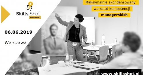 Skills Shot Management - warsztat kompetencji managerskich.
