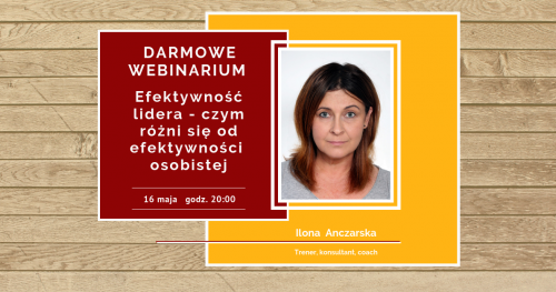 Efektywność lidera - czym różni się od efektywności osobistej. BEZPŁATNE WEBINARIUM