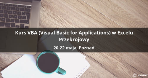Kurs VBA (Visual Basic for Applications) w Excelu Przekrojowy - Poznań