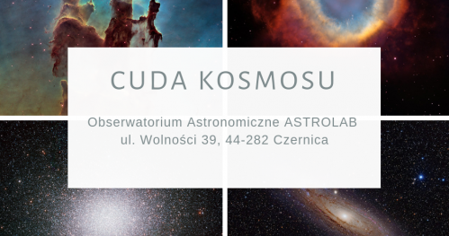 ASTROHUNTERS - Rodzinne spotkania z astronomią - Cuda Kosmosu - 24.05.2019 godzina 18:00