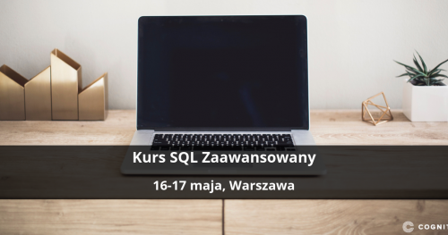 Kurs SQL Zaawansowany - Warszawa