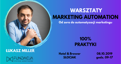 Warsztaty Marketing Automation - od podstaw, 100% praktyki