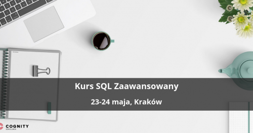 Kurs SQL Zaawansowany - Kraków