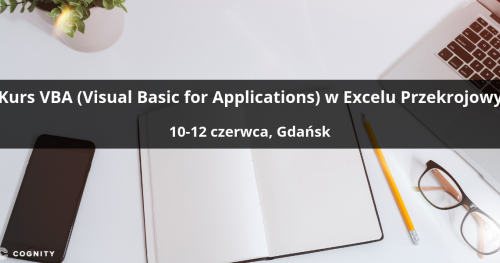 Kurs VBA (Visual Basic for Applications) w Excelu Przekrojowy - Gdańsk