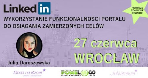 LinkedIn - jak działać i co robić, żeby skutecznie osiągać zamierzone cele biznesowe
