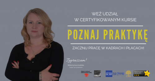 CERTYFIKOWANY Kurs Kadry i Płace od podstaw (kod zawodu 242310,242307)