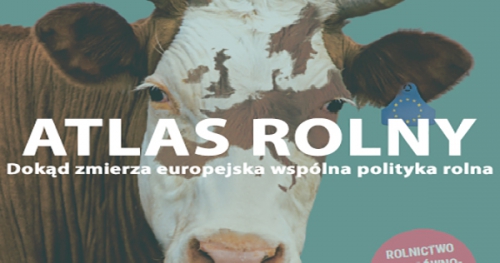 ATLAS ROLNY - Dokąd zmierza europejska wspólna polityka rolna?