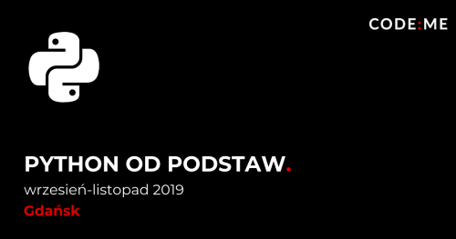 CODE:ME | Python od podstaw (wrzesień-listopad 2019)