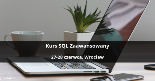 Kurs SQL Zaawansowany - Wrocław