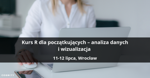 Kurs R dla początkujących - analiza danych i wizualizacja - Wrocław