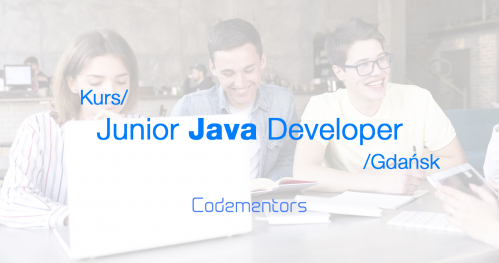 Kurs Junior JAVA Developer / Czy programowanie jest dla Ciebie?