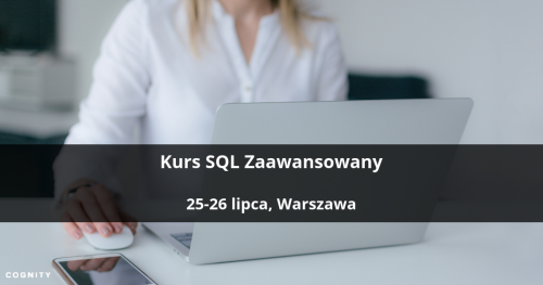 Kurs SQL Zaawansowany - Warszawa