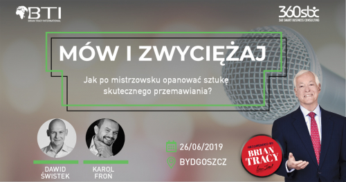 MÓW I ZWYCIĘŻAJ - Jak po mistrzowsku opanować sztukę skutecznego przemawiania? - BYDGOSZCZ
