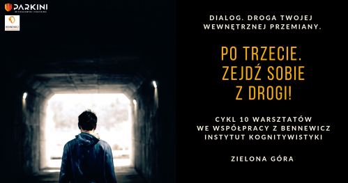 Dialog. Po trzecie: Zejdź sobie z drogi!