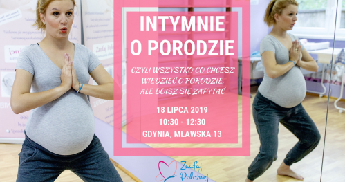 Intymnie o porodzie - praktyczne przygotowanie z położną