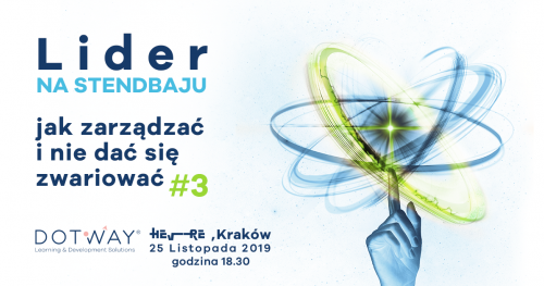 Lider na Stendbaju czyli jak zarządzać i nie dać się zwariować (meetup #3)