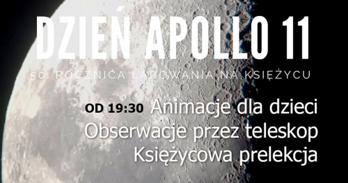 20.07.2019 Godz 20:00 Na pamiątkę pierwszego lądowania człowieka na Księżycu Darmowy wykład około 25 minut