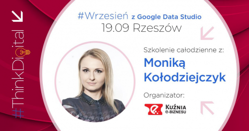 #ThinkDigital - Szkolenie Google Data Studio - Rzeszów