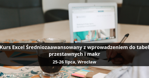 Kurs Excel Średniozaawansowany z wprowadzeniem do tabel przestawnych i makr - Wrocław