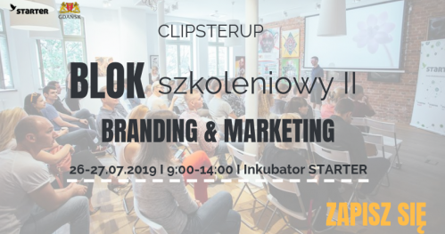ClipsterUP - Blok szkoleniowy II "Branding & Marketing"