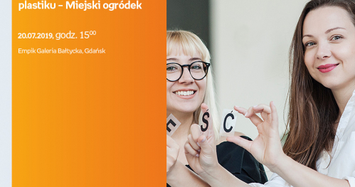 Tworzymy #5 Warsztaty | Miejski ogródek Empik Galeria Bałtycka