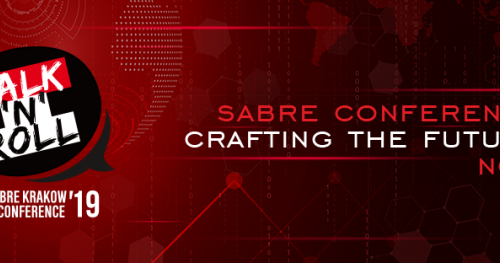 5th edition of Talk N Roll - Sabre Krakow Conference 2019 - Crafting the future, NOW