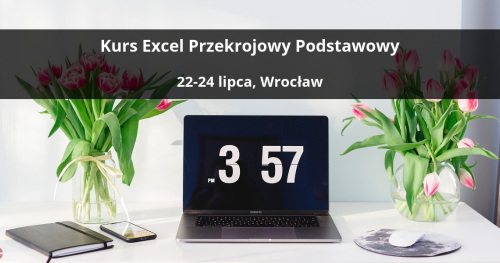 Kurs Excel Przekrojowy Podstawowy - Wrocław