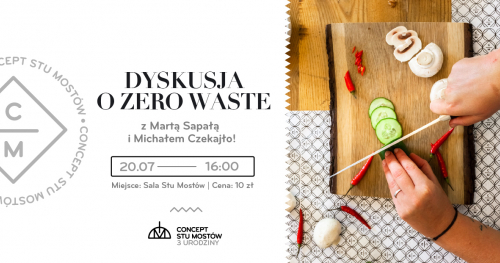 3. Urodziny Conceptu Stu Mostów | Spotkanie autorskie z Martą Sapała i Michałem Czekajło | Zero Waste