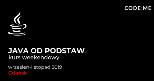 CODE:ME || Java od podstaw - weekendowo (wrzesień - listopad 2019)