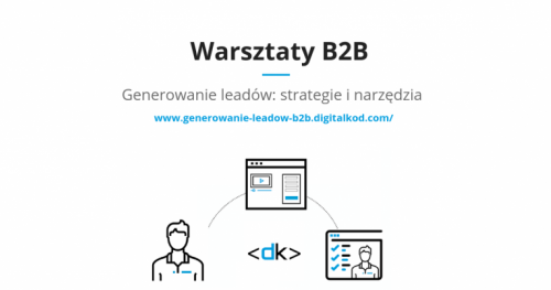 Generowanie leadów B2B - warsztat szkoleniowy dla firm - 2 dni