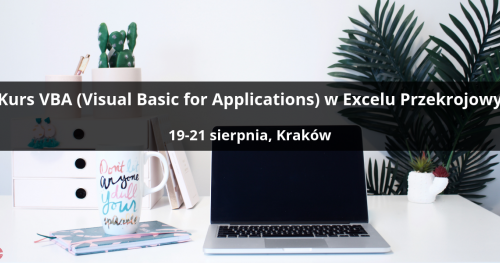 Kurs VBA (Visual Basic for Applications) w Excelu Przekrojowy - Kraków