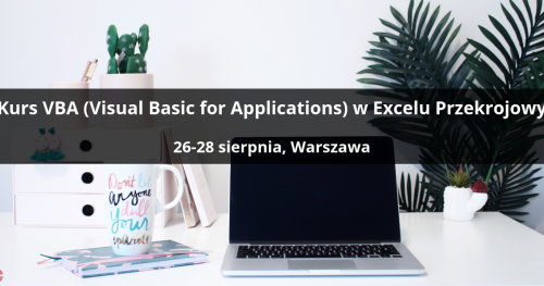 Kurs VBA (Visual Basic for Applications) w Excelu Przekrojowy - Warszawa