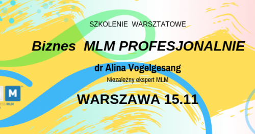 BIZNES MLM PROFESJONALNIE z dr Aliną Vogelgesang Warszawa