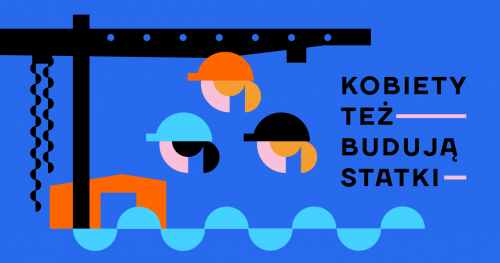 Kobiety też budują statki: WARSZTATY dla szkolnych doradczyń zawodowych i nauczycieli przedsiębiorczości, 16.10.2019