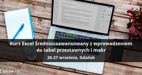Kurs Excel Średniozaawansowany z wprowadzeniem do tabel przestawnych i makr - Gdańsk
