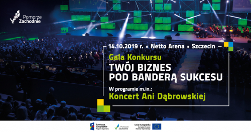 Gala Finałowa Konkursu "Twój biznes pod banderą sukcesu", na której wystąpi Ania Dąbrowska!