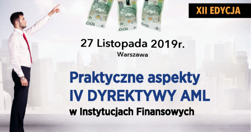 Praktyczne aspekty IV DYREKTYWY AML w Instytucjach Finansowych