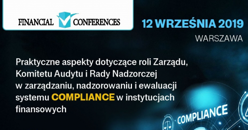 Praktyczne aspekty dotyczące roli Zarządu, Komitetu Audytu i Rady Nadzorczej w zarządzaniu, nadzorowaniu i ewaluacji systemu COMPLIANCE w Instytucjach Finansowych