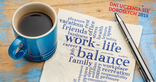 Jak odnaleźć równowagę w życiu? Warsztaty WORK LIFE BALANCE