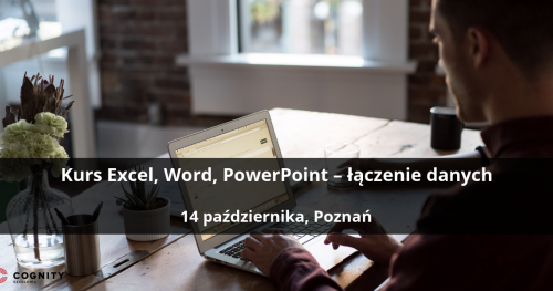 Kurs Excel, Word, PowerPoint - łączenie danych. Poznań