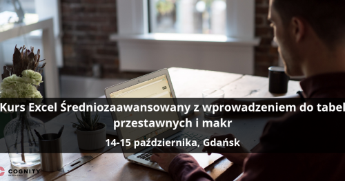 Kurs Excel Średniozaawansowany z wprowadzeniem do tabel przestawnych i makr - Gdańsk