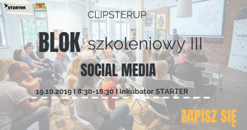 ClipsterUP - Blok szkoleniowy III "Social Media"