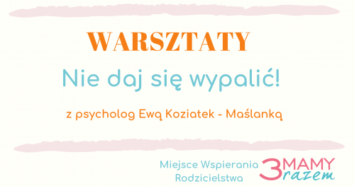 Warsztaty "Nie daj się wypalić!"