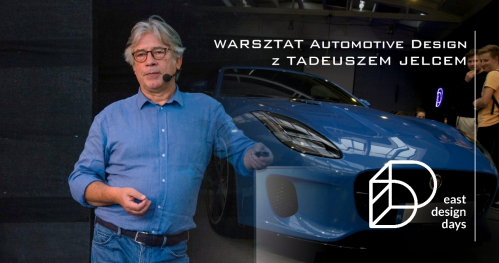 East Design Days - Warsztaty z Tadeuszem Jelcem