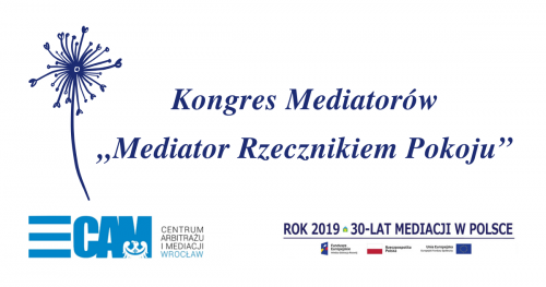 III KONGRES MEDIATORÓW "MEDIATOR - RZECZNIKIEM POKOJU"
