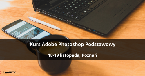 Kurs Adobe Photoshop Podstawowy - Poznań